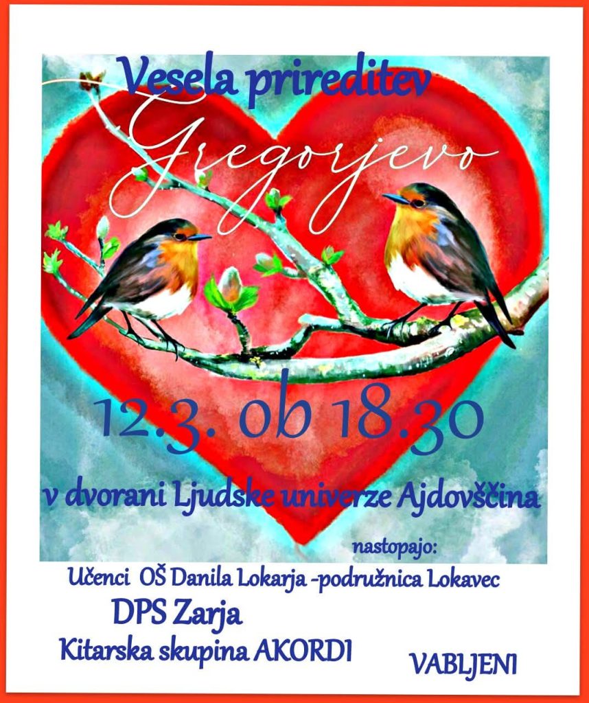 Vesela prireditev Gregorjevo 12.3 ob 18:30 v dvorani Ljudske univerze Ajdovščina